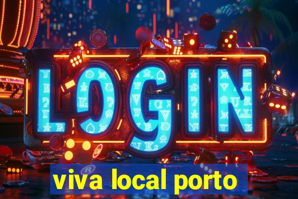 viva local porto